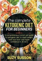 The Complete Ketogenic Diet for Beginners