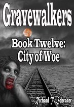 Gravewalkers - Gravewalkers: City of Woe
