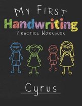 My first Handwriting Practice Workbook Cyrus