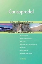 Carisoprodol; A Clear and Concise Reference