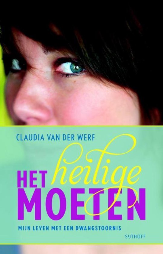 Cover van het boek 'Het heilige moeten' van Claudia van der Werf