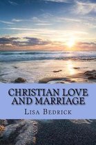 Christian Love and Marriage