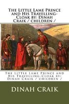 The Little Lame Prince and His Travelling-Cloak by