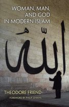 Woman, Man, and God in Modern Islam