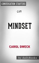 Mindset: The New Psychology of Success by Carol S. Dweck Conversation Starters