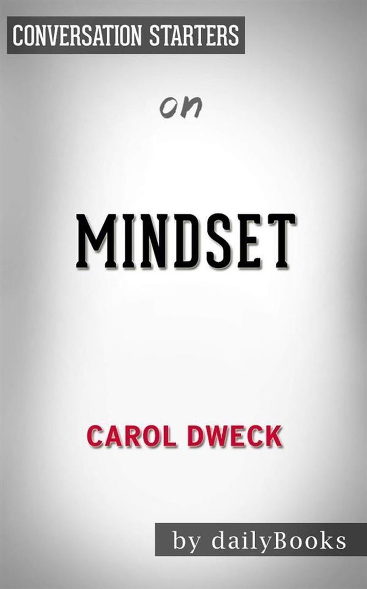 Mindset: The New Psychology of Success by Carol DweckSummarized by J.J.  Holt eBook by J.J. Holt - EPUB Book