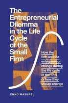 Samenvatting The Entrepreneurial Dilemma in the Life Cycle of the Small Firm, ISBN: 9781789733167 Entrepreneurship in Artificial Intelligence and Analytics