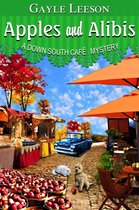 A Down South Cafe Mystery Book 4 - Apples and Alibis