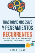 Trastorno Obsesivo Y Pensamientos Recurrentes