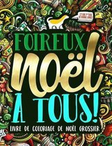Foireux Noel a tous