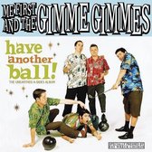 Me First & The Gimme Gimmes - Have Another Ball (CD|LP)