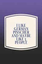 I Like German Pinscher & Like 3 People