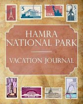 Hamra National Park Vacation Journal