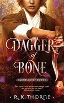 Legends of the Clanblades- Dagger of Bone