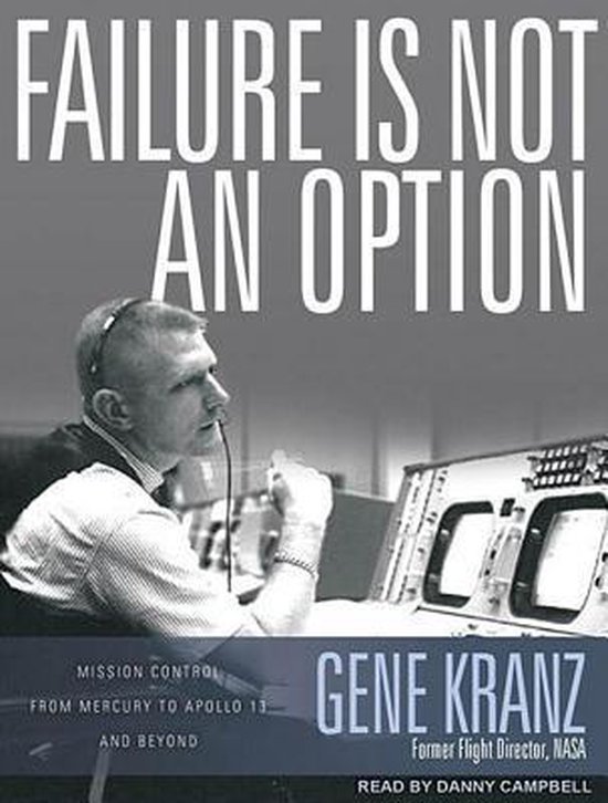 Bol Com Failure Is Not An Option Gene Kranz 9781452603902 Boeken