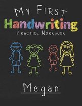 My first Handwriting Practice Workbook Megan