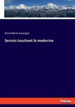 Secrets touchant la medecine