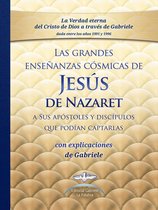 Las grandes enseñanzas cósmicas de JESÚS de Nazaret