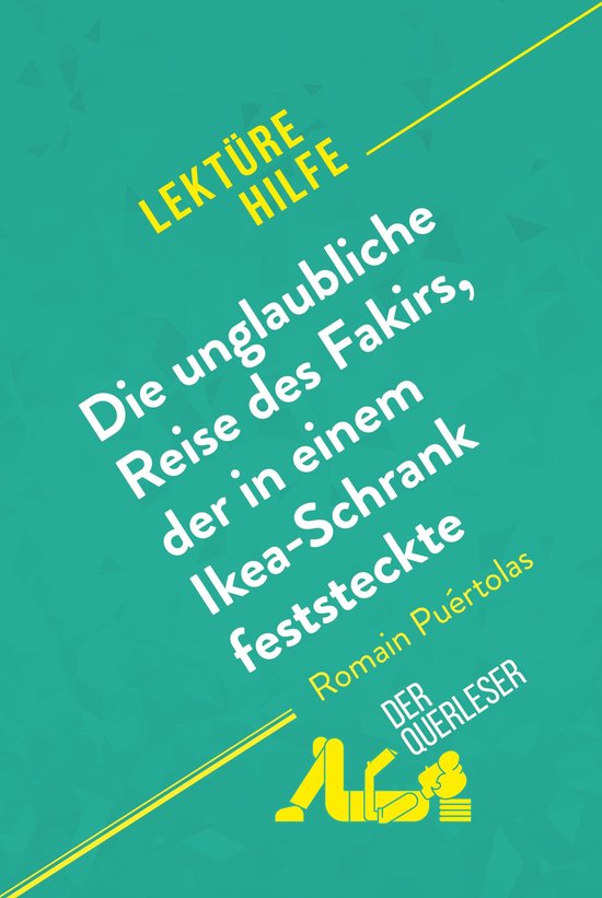 Lektürehilfe - Die unglaubliche Reise des Fakirs, der in einem Ikea-Schrank feststeckte von Romain Puértolas (Lektürehilfe)