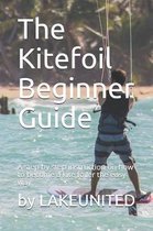 The Kitefoil Beginner Guide