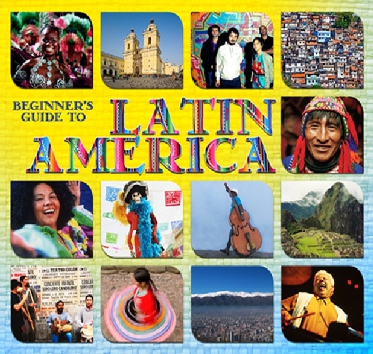 Beginners Guide to Latin America
