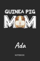 Guinea Pig Mom - Ada - Notebook