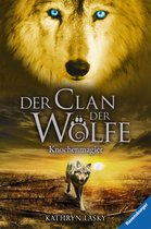 Der Clan der Wölfe 5 - Der Clan der Wölfe 5: Knochenmagier