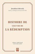 Histoire de l'Oeuvre de la R demption (the History of the Work of Redemption)