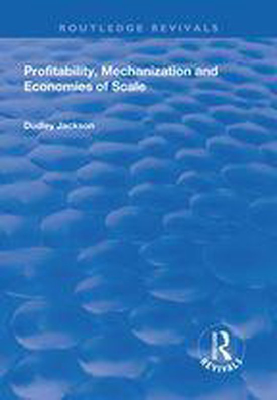 Routledge Revivals - Profitability, Mechanization and Econom ... - cover