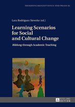 Erziehungskonzeptionen und Praxis / Educational Concepts and Practice 82 - Learning Scenarios for Social and Cultural Change