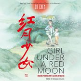 Girl Under a Red Moon: Growing Up During China's Cultural Revolution (Scholastic Focus)