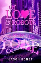 Of Love & Robots