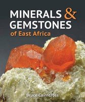 Minerals and Gemstones of East Africa