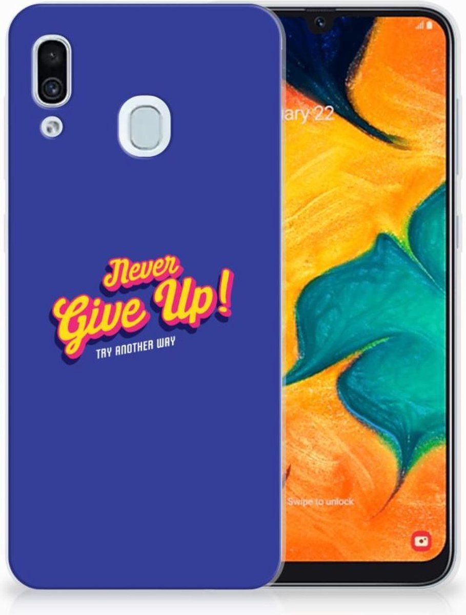 TPU Hoesje voor Samsung Galaxy A30 Siliconen hoesje met naam Never Give Up