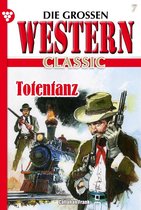 Die großen Western Classic 7 - Totentanz