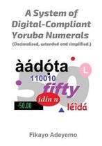 A System of Digital-Compliant Yoruba Numerals