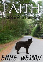 Children of the Hunt 2 - Faith (Children of the Hunt Book 2)