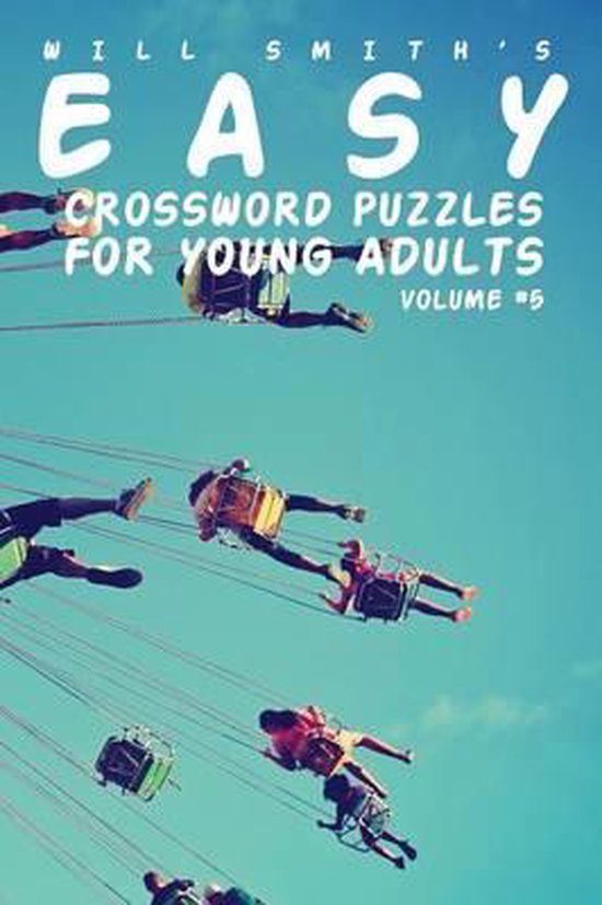 Easy Crossword Puzzles For Young Adults Volume 5, Will Smith 9781367788961 Boeken