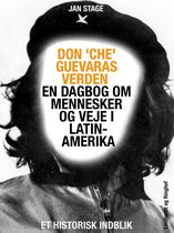 Don 'Che' Guevaras verden – en dagbog om mennesker og veje i Latinamerika