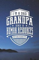 I'm A Dad Grandpa & A Human Resources Nothing Scares Me