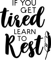 Muurtekst muursticker Learn to rest