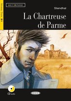 Lire et s'entraîner B1: La Chartreuse de Parme | |livre + CD audio
