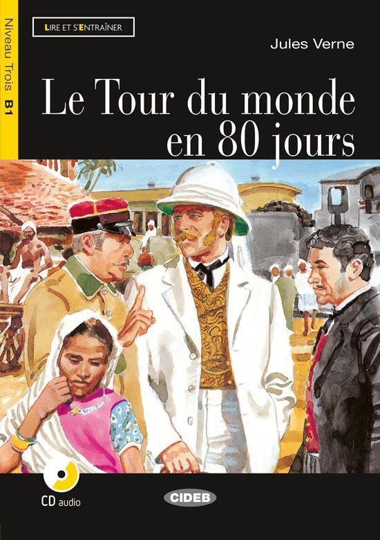 Lire et s'entraîner B1: Le Tour du monde en 80 jours Livre + cd audio |  9789463920087... | bol.com