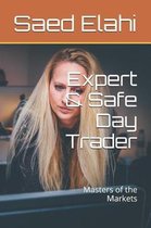 Expert & Safe Day Trader