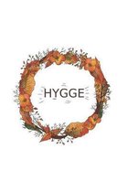 Hygge Journal. Blank Lined Journal For Moments Of Wellbeing, Happiness And Joy