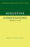 Augustine: Confessions Books Vâ€“IX