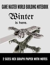Game Master World Building Notebook Winter is Here 2 Sizes Hex Graph Paper with Notes