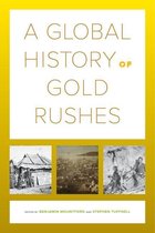 California World History Library 25 - A Global History of Gold Rushes