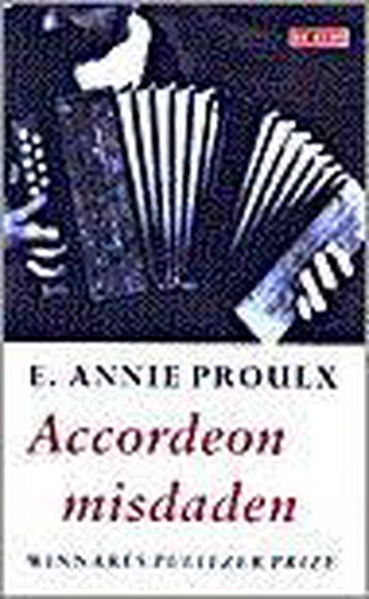 Annie Proulx, Annie Proulx - Accordeonmisdaden