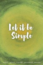 Let It Be Simple